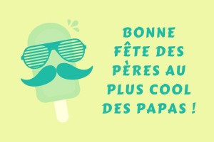 
			                        			Fête des pères glace